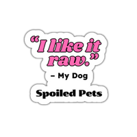 I Like It Raw Sticker - Dog